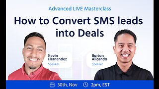 Converting SMS Leads into Deals #9 w/ Kevin Hernandez & Burton Alicando