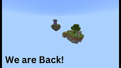 We are back on Mineville Skyblock!