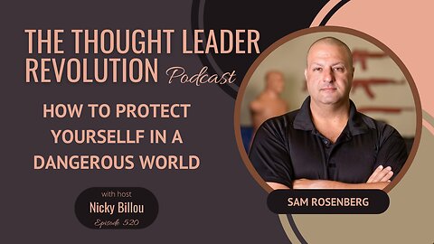 TTLR EP520: Sam Rosenberg - How To Protect Yourself In A Dangerous World