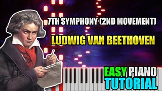7th Symphony 2nd movement - Ludwig Van Beethoven | Easy Piano Tutorial
