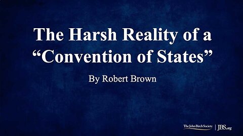 The Harsh Reality of a “Convention of States”