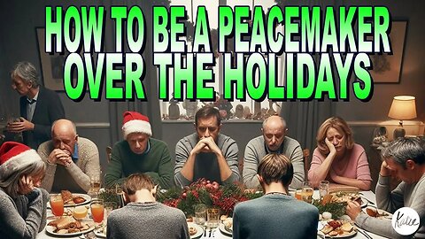 How To Be A Peacemaker Over The Holidays // Katie Souza