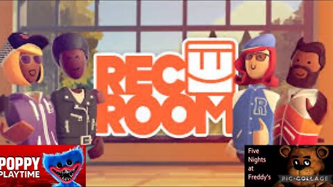 Rec Room bye myself poppy playtime & fnaf1