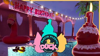 Happy (belated) Birthday Placid Plastic Duck Simulator! Let's Celebrate with Some Multiplayer 🥳