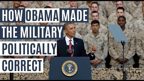 How Obama Made the Military Politically Correct