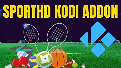 SportHD Kodi Addon (Live Sports)