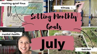 Setting Monthly Goals for the month of July