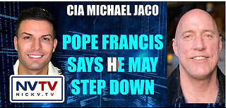 Michael Jaco Discusses Pope Francis Say's He May Step Down with Nicholas Veniamin