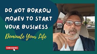 Don't Borrow Money For Your Business