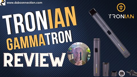 Tronian Gammatron Wax Pen Review - Stylish and Easy to Use
