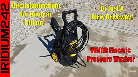 Possible Solution For Fallout Decontamination? VEVOR Electric Pressure Washer!