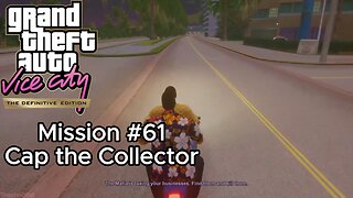 GTA Vice City Definitive Edition - Mission #61 - Cap the Collector [Print Works]