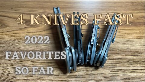 4 KNIVES FAST | FAVORITES SO FAR THIS YEAR