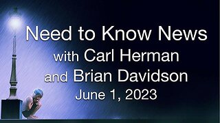 Need to Know News (1 June 2023) with Carl Herman & Brian Davidson