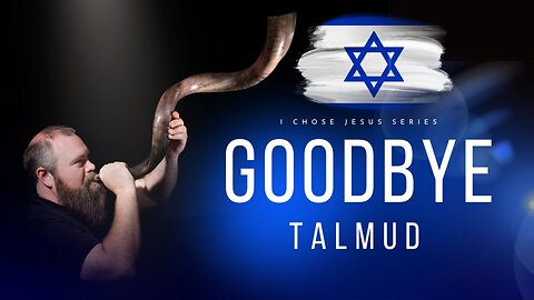 I Chose Jesus, S1 E3: Goodbye Talmud