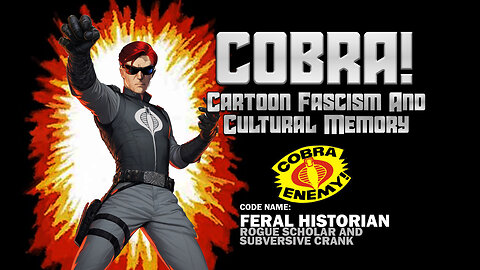 Cobra : Cartoon Fascism and Cultural Memory