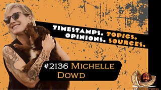 JRE#2137 Michelle Dowd. Timestamps, Topics, Opinions, Sources