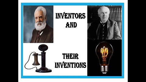 Great Inventors and their invention that changed the world