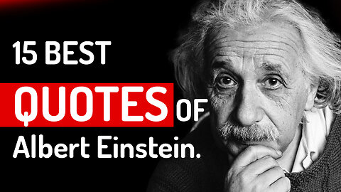 15 best quotes of Albert Einstein