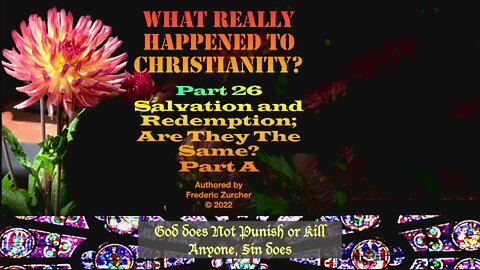 Fred Zurcher on What Really Happened to Christianity pt26