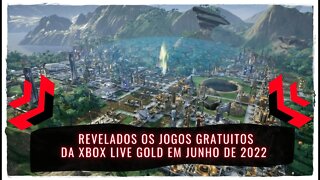 Xbox Live Gold Junho 2022 (Jogos Gratuitos para Assinantes Gold e Xbox Game Pass Ultimate)