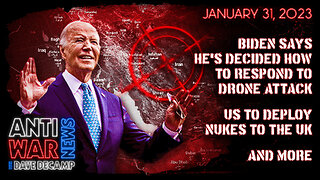 Biden Says He's Decided How to Respond to Drone Attack, US to Deploy Nukes to the UK, and More