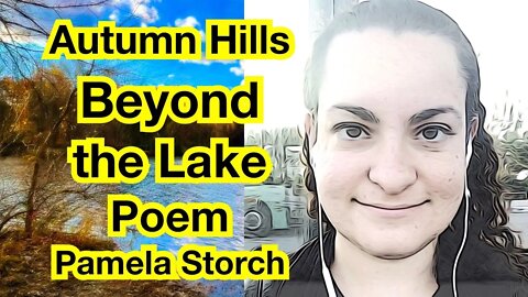 Autumn Hills Beyond the Lake Poem | Poetry, Music & Photography by Pamela Storch