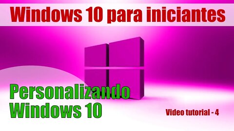 Personalizando o windows 10 Video tutorial Parte 4
