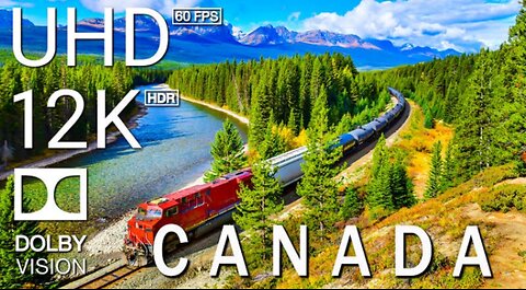 Canada 12kk Video Ultra HDR 60FPS Dolby Vision ™