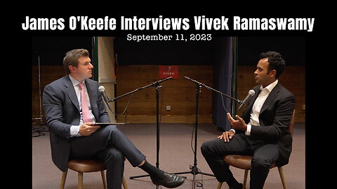 James O'Keefe Interviews Vivek Ramaswamy