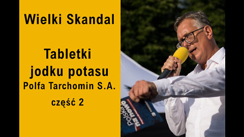 Wielki Skandal - Tabletki jodku potasu Polfa Tarchomin S.A. / część 2