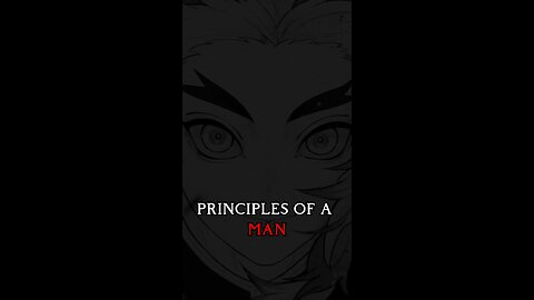 The Principles of a MAN.. ❤️‍🔥
