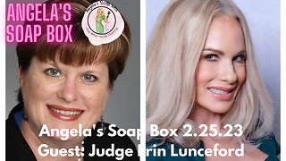 Judge Erin Lunceford on Angela's Soap Box 2.25.23 -- EXPOSING Harris County Election Fraud