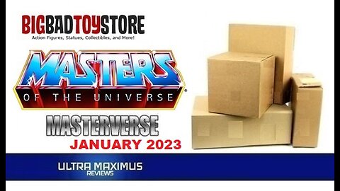 📦 Big Bad Toy Store Unboxing | January 2023