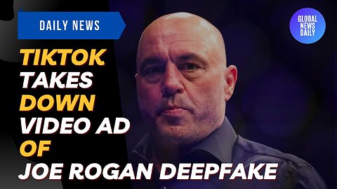 Tiktok Takes Down Video Ad Of Joe Rogan Deepfake