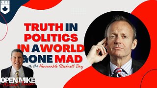 Honourable Stockwell Day: Truth in Politics in a World Gone Mad