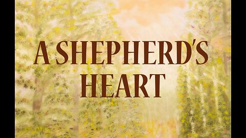 A Shepherd's Heart! 10/29/2023