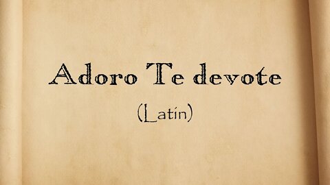 Vos adoro Senhor - Oração em Latim