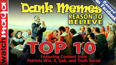 Reason to Believe: TOP 10 MEMES