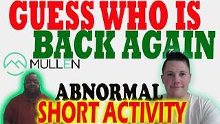 Mullen Abnormal Short Volume │ GUESS Who is Back Again w a WARNING ⚠️ Mullen Investor Must Watch