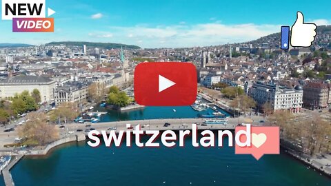 Switzerland top 10 cities to visit , You Must Visit 2022