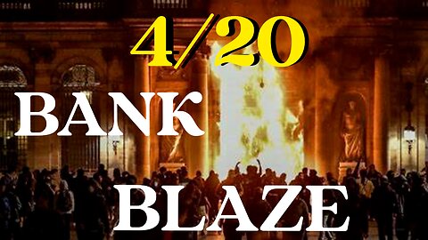 4/20 Bank Blaze