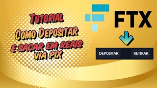 FTX Tutorial Como Depositar e Como Sacar em Reais via Pix.