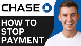 How To Stop Payment On Chase Checks