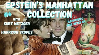 Epstein's Manhattan Collection | Kurt Metzger, Harrison Skopes & Jenna Sparrow | #6