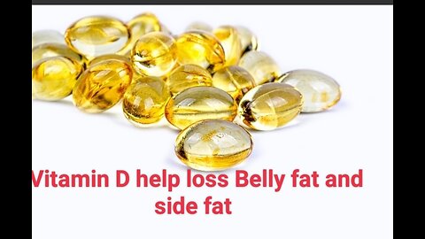 Vitamin D help loss Belly fat