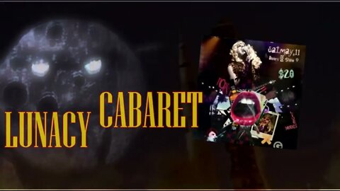 DDP Entertainment Report - Lunacy Cabaret - May 11 2013