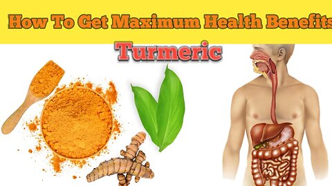 Proven 4 Methods to Get Maximum Health Benefits from turmeric