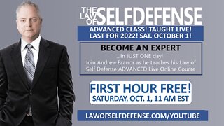 Law of Self Defense ADVANCED Class: LIVE!