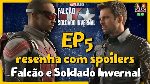 EP5-Falcão e Soldado invernal-Resenha com Spoilers